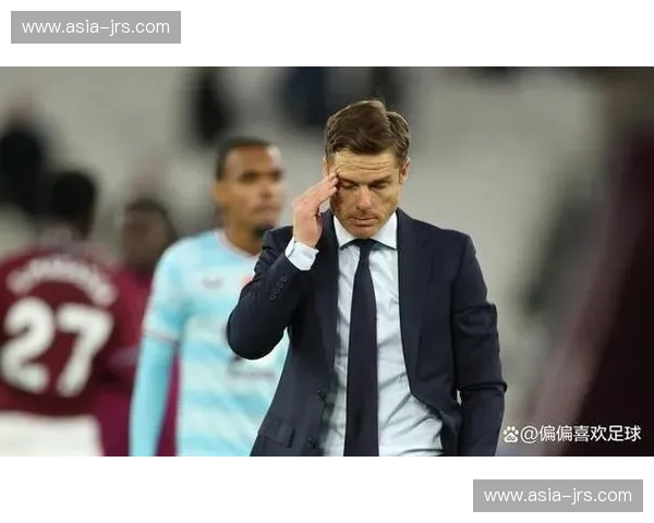 伯恩利距安全区已达11分 帕克赛后发布会神情已显绝望 伯恩利距安全区已达11分 帕克赛后发布会神情已显绝望